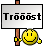 Tröööst